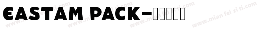 Eastam Pack字体转换